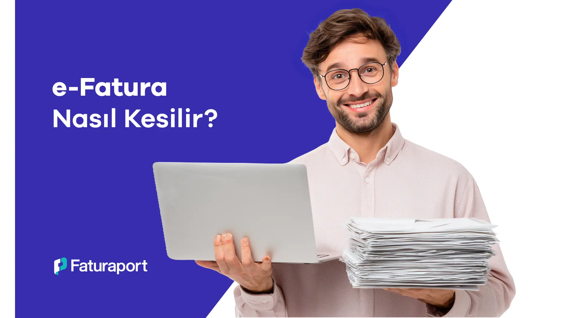 e-Fatura Nasıl Kesilir